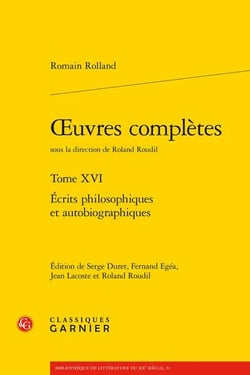 Oeuvres complètes Tome 16 : Écrits philosophiques et autobiographiques