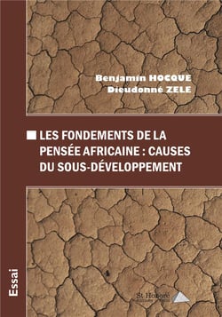 LE FONDEMENT DE LA PENSEE AFRICAINE: CAUSES DU SOUS DEVELOPPEMENT