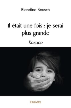 Il était une fois : je serai plus grande : Roxane