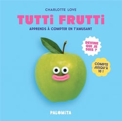 Tutti frutti : apprends à compter en t'amusant