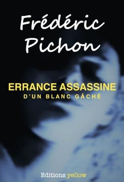 Errance assassine d'un blanc gâché