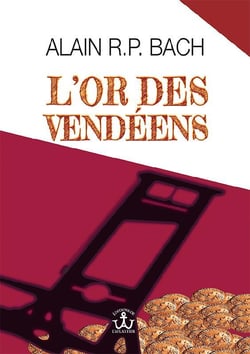 L'or des Vendéens
