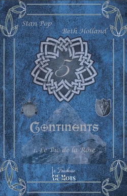 5 continents Tome 1 : Le pic de la rose