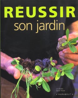 Reussir son jardin