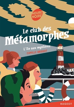 Le club des métamorphes Tome 3 : l'île aux mystères