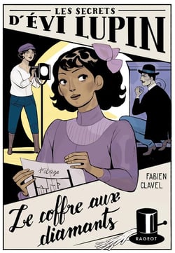 Les secrets d'Évi Lupin Tome 2 : Le coffre aux diamants