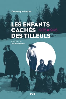 Les enfants cachés des tilleuls : 1935-1946