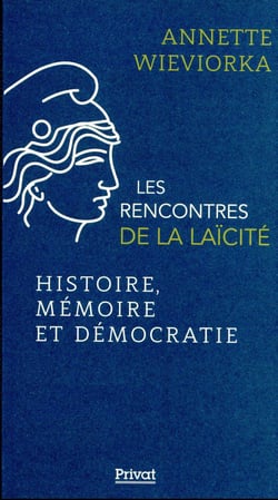 Les rencontres de la laïcité Tome 8 : histoire, mémoire et démocratie