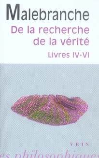 De la recherche de la vérité, livres IV-VI