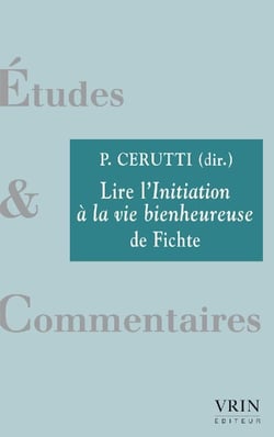 Lire l'initiation à la vie bienheureuse de Fichte