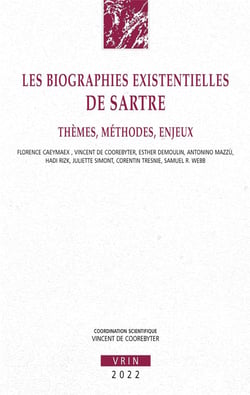Les biographies existentielles de Sartre : thèmes, méthodes, enjeux