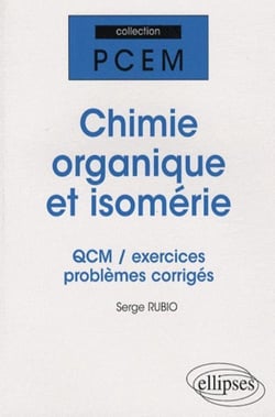Chimie organique et isomerie : QCM, exercices et problèmes corrigés