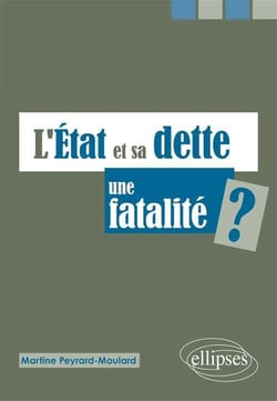 L'Etat et sa dette, une fatalité ?