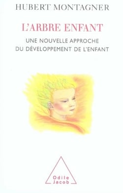 L'arbre enfant - une nouvelle approche du développement de l'enfant