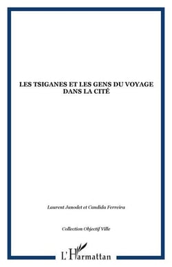 Les tsiganes et les gens du voyage dans la cite