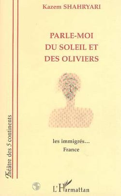 Parle-moi du soleil et des oliviers