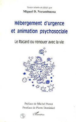 Hébergement d'urgence et animation psychosociale - le racard ou renouer avec la vie