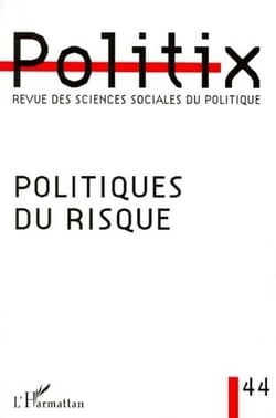 Revue politix Tome 44 : politiques du risque