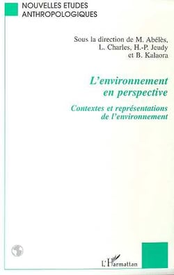 L'ENVIRONNEMENT EN PERSPECTIVE : Contextes et représentations de l'environnement