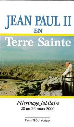 Jean-Paul II en terre sainte