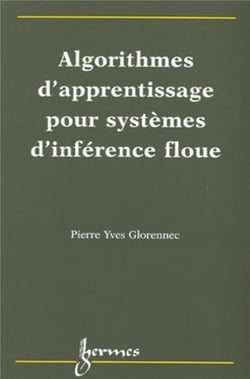 Algorithmes d'apprentissage pour systèmes d'inférence floue