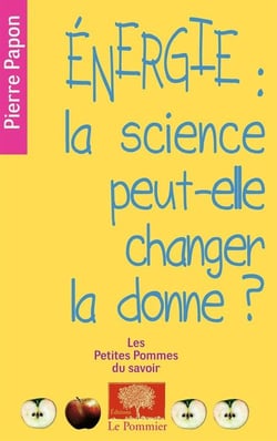 Énergie : la science peut-elle changer les cartes