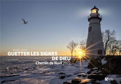 Guetter les signes de Dieu : chemin de Noël (édition 2022)
