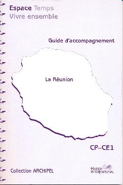 CP/CE1 - La Réunion - cahier d'activités - guide d'accompagnement