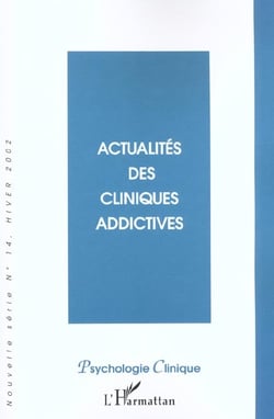 Actualités des cliniques addictives