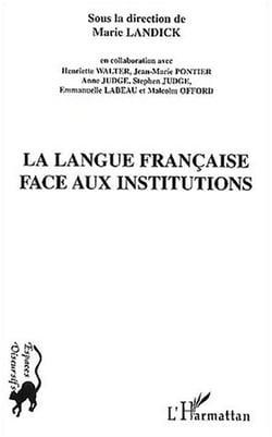 La langue francaise face aux institutions