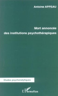 Mort annoncee des institutions psychotherapiques