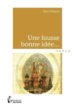 Une fausse bonne idée...