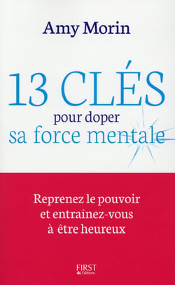 13 Cles Pour Doper Sa Force Mentale