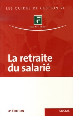 La retraite du salarié (4e édition)