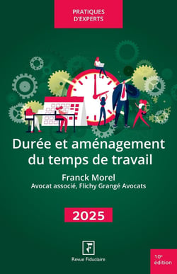 Durée et aménagement du temps de travail (édition 2025)