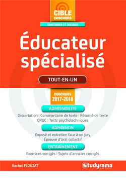 Éducateur spécialisé - tout-en-un - admissibilité - admission - entraînement (concours 2017/2018)