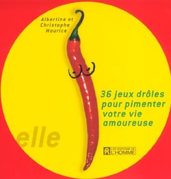 36 jeux droles pour pimenter votre vie amoureuse