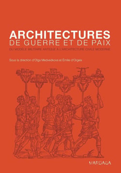 Architectures pour la guerre et pour la paix