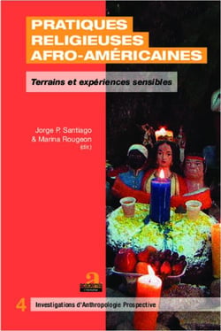 Pratiques religieuses afro-américaines - terrains et expériences sensibles