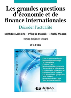 Les grandes questions d'économie et de finances internationales - décoder l'actualité (3e édition)