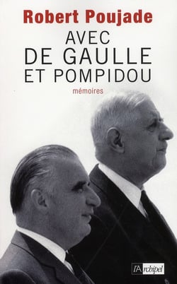 Avec De Gaulle et Pompidou