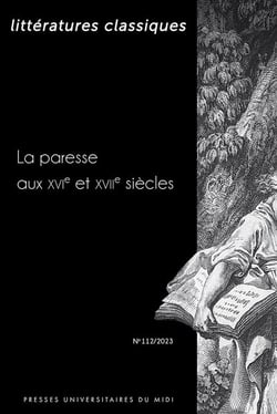 Littérattures classiques n.112 : La paresse aux XVIe et XVIIe siècles