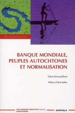 Banque mondiale, peuples autochtones et normalisation