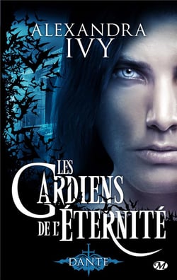 Les gardiens de l'éternité Tome 1 : Dante