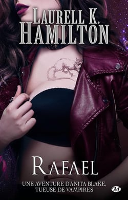 Anita Blake Tome 28 : Rafael