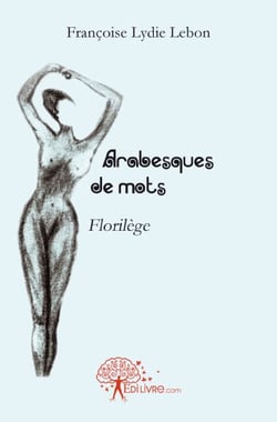 Arabesques de mots - florilège