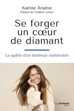 Se forger un coeur de diamant : La quête d'un bonheur inaltérable