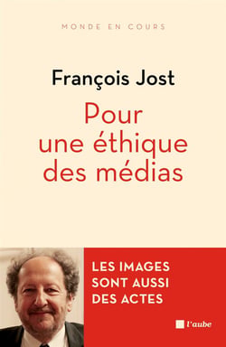 Pour une éthique des médias - les images sont aussi des actes