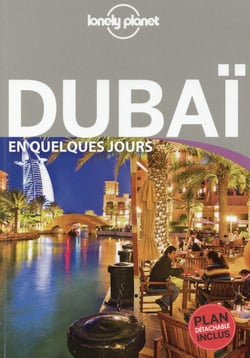 Dubai En Quelques Jours - Lonely Planet