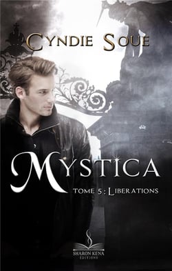 Mystica Tome 5 : libérations